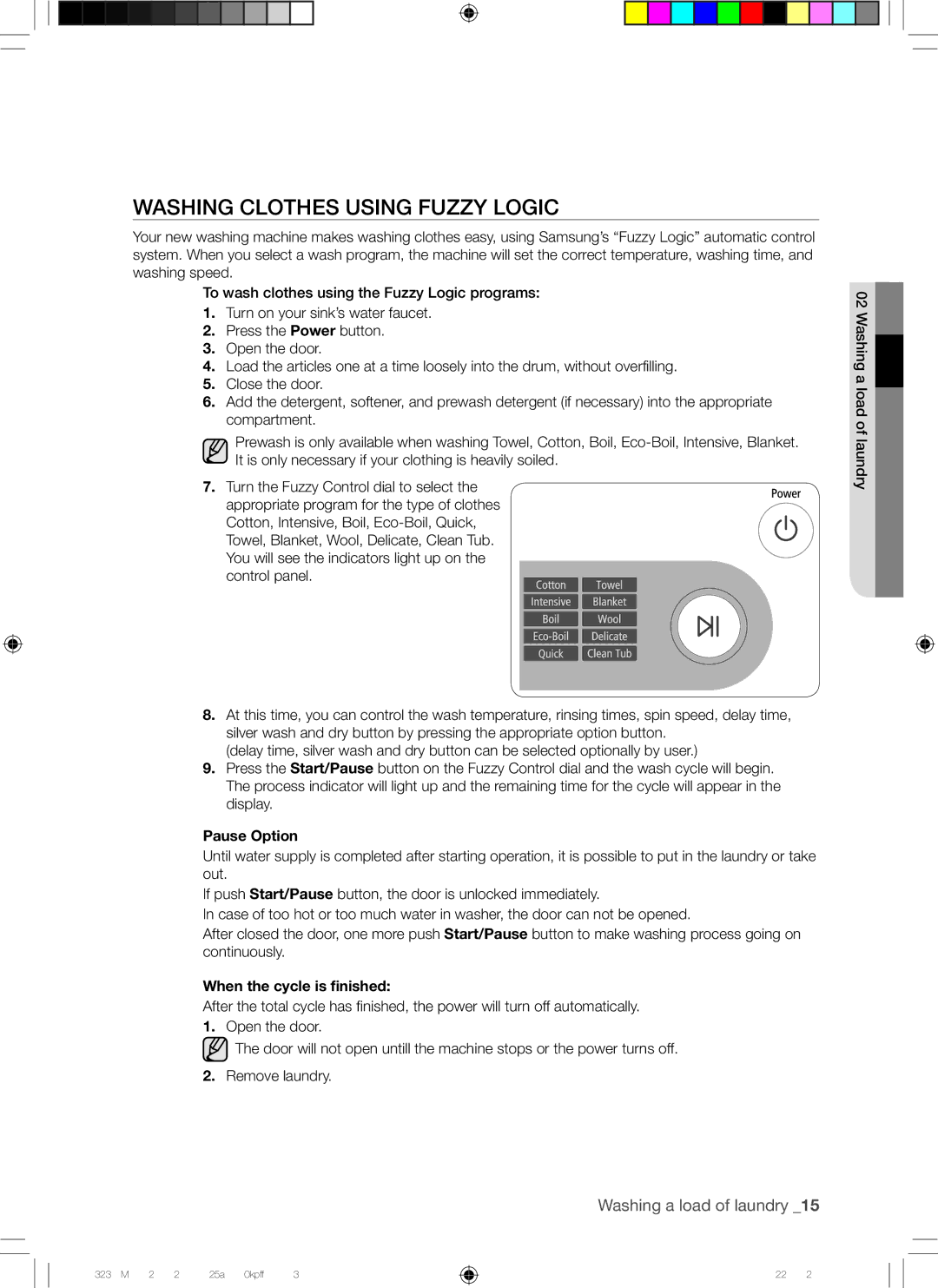 Samsung WD7101CKW/YLE, WD7101CKC/YLE manual Washing Clothes Using Fuzzy Logic, Pause Option, When the cycle is finished 