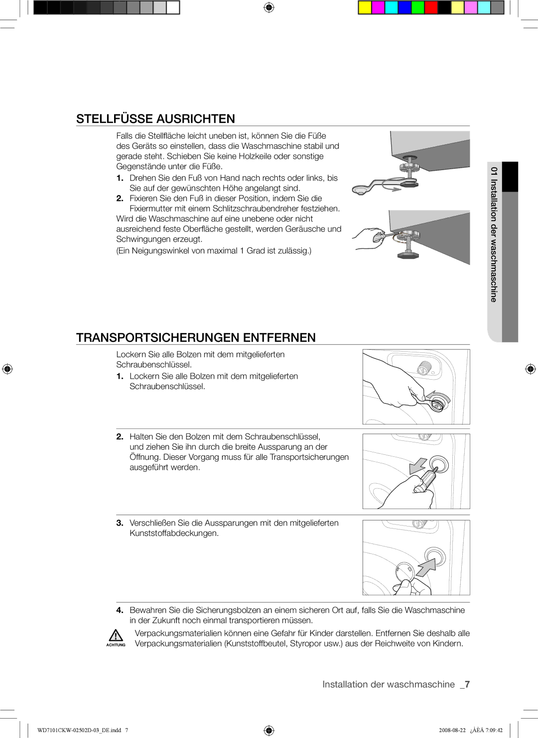 Samsung WD7101CKW/YLE, WD7101CKC/YLE Stellfüsse Ausrichten, Transportsicherungen Entfernen, Installation der waschmaschine 