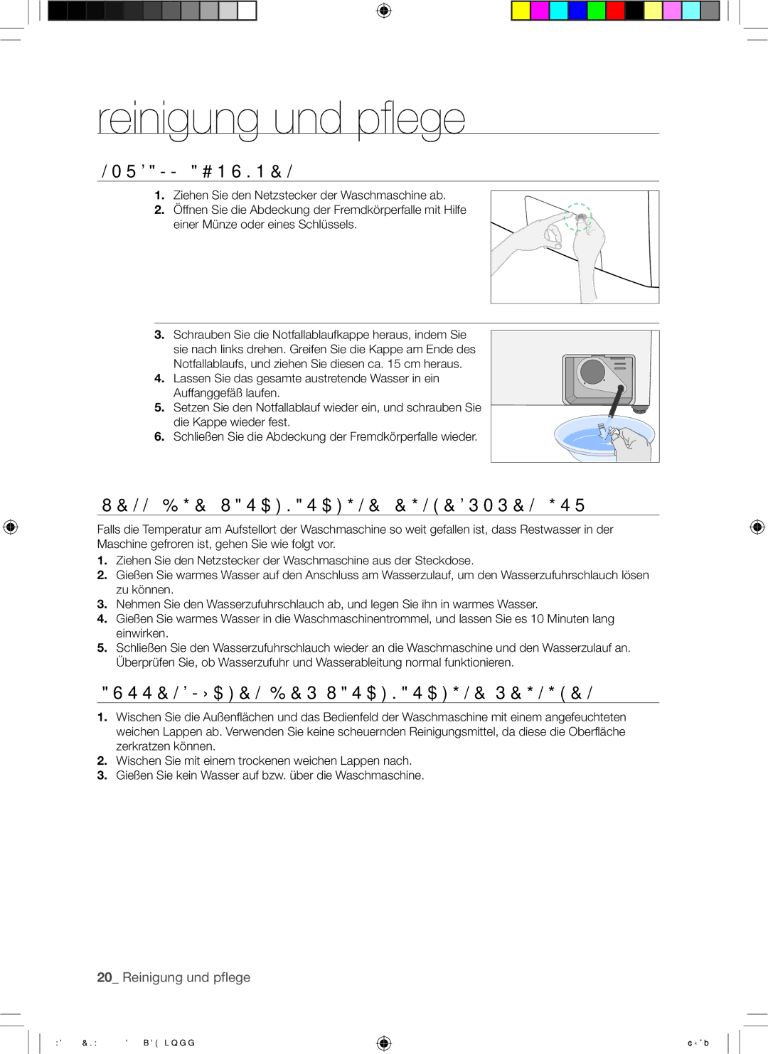 Samsung WD7101CKC/YLE, WD7101CKW/YLE manual Reinigung und pflege, Notfall-Abpumpen, Wenn DIE Waschmaschine Eingefroren IST 