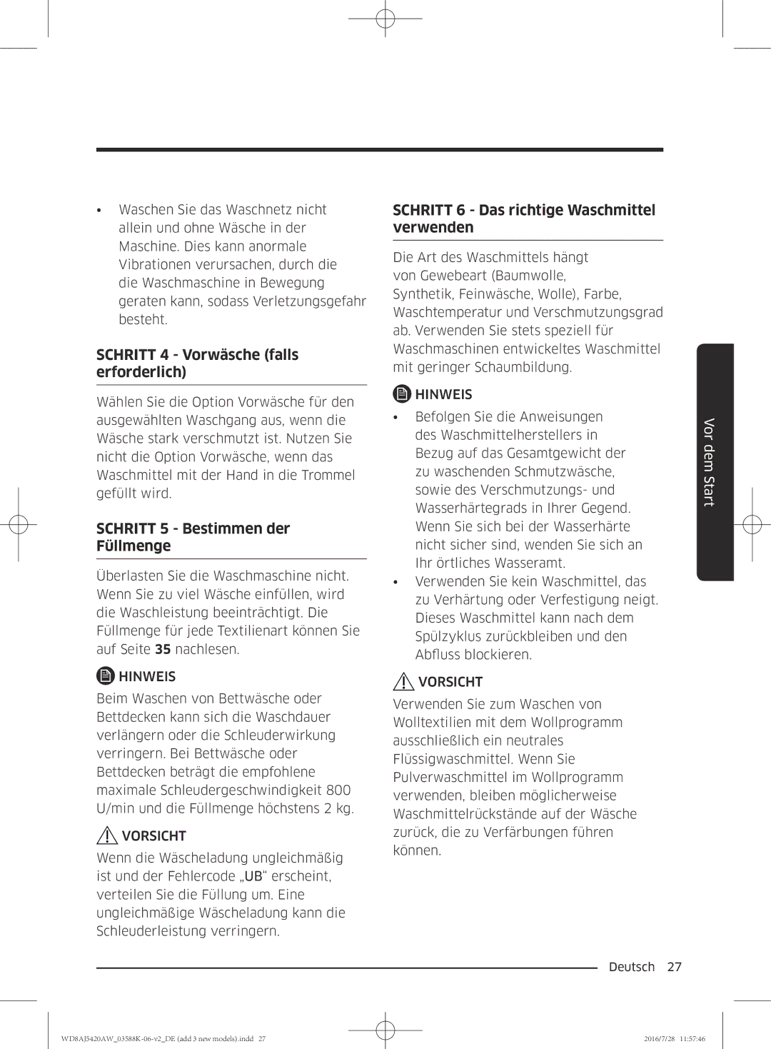 Samsung WD82J5400AW/EG, WD72J5400AW/EG, WD70J5400AW/EG, WD80J5400AW/EG manual Schritt 4 Vorwäsche falls erforderlich 