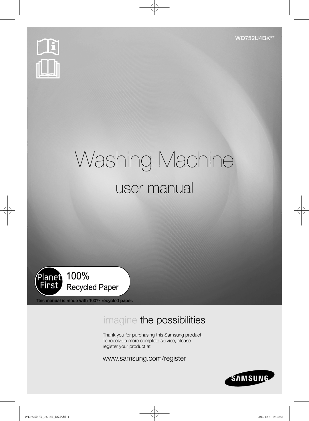 Samsung WD752U4BKWQ/SV manual Washing Machine, This manual is made with 100% recycled paper 