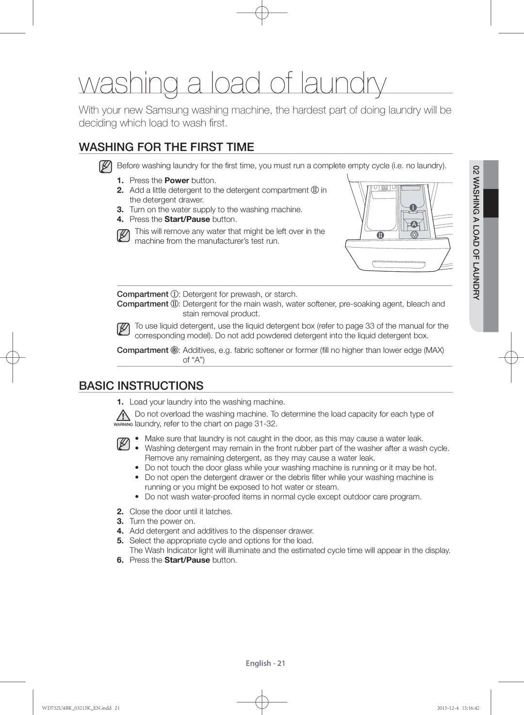 Samsung WD752U4BKWQ/SV manual Washing a load of laundry, Washing for the first time, Basic instructions 