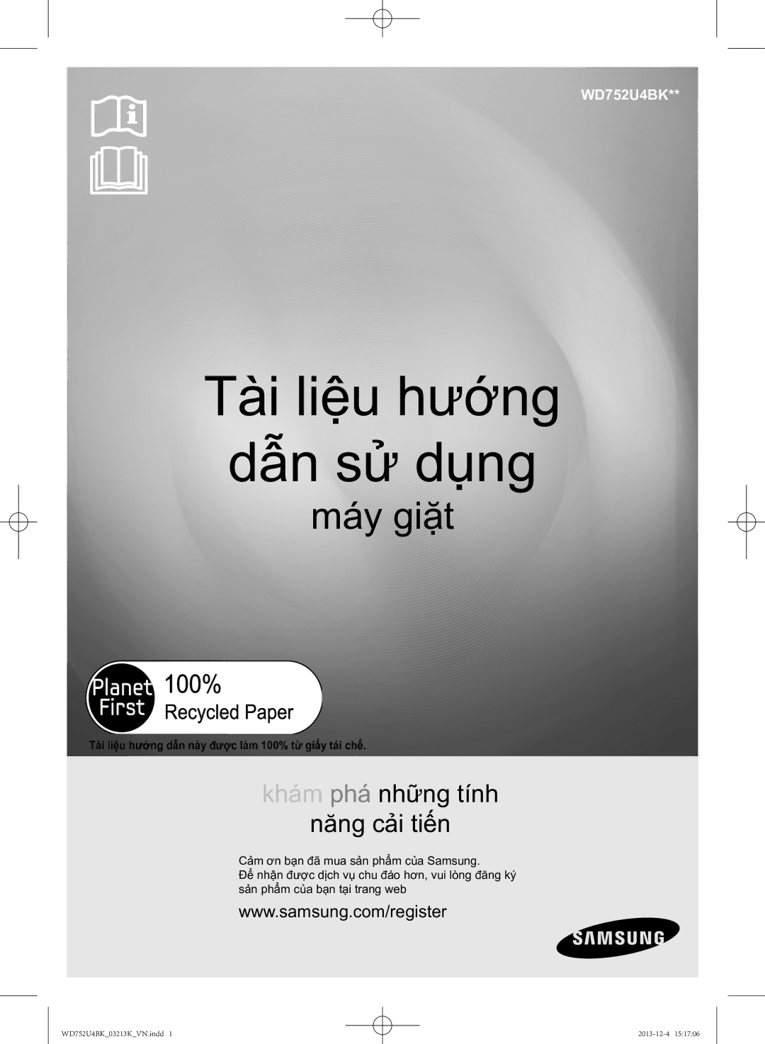 Samsung WD752U4BKWQ/SV manual Tài liệu hướng Dẫn sử dụng, Tài liệu hướng dẫn này được làm 100% từ giấy tái chế 