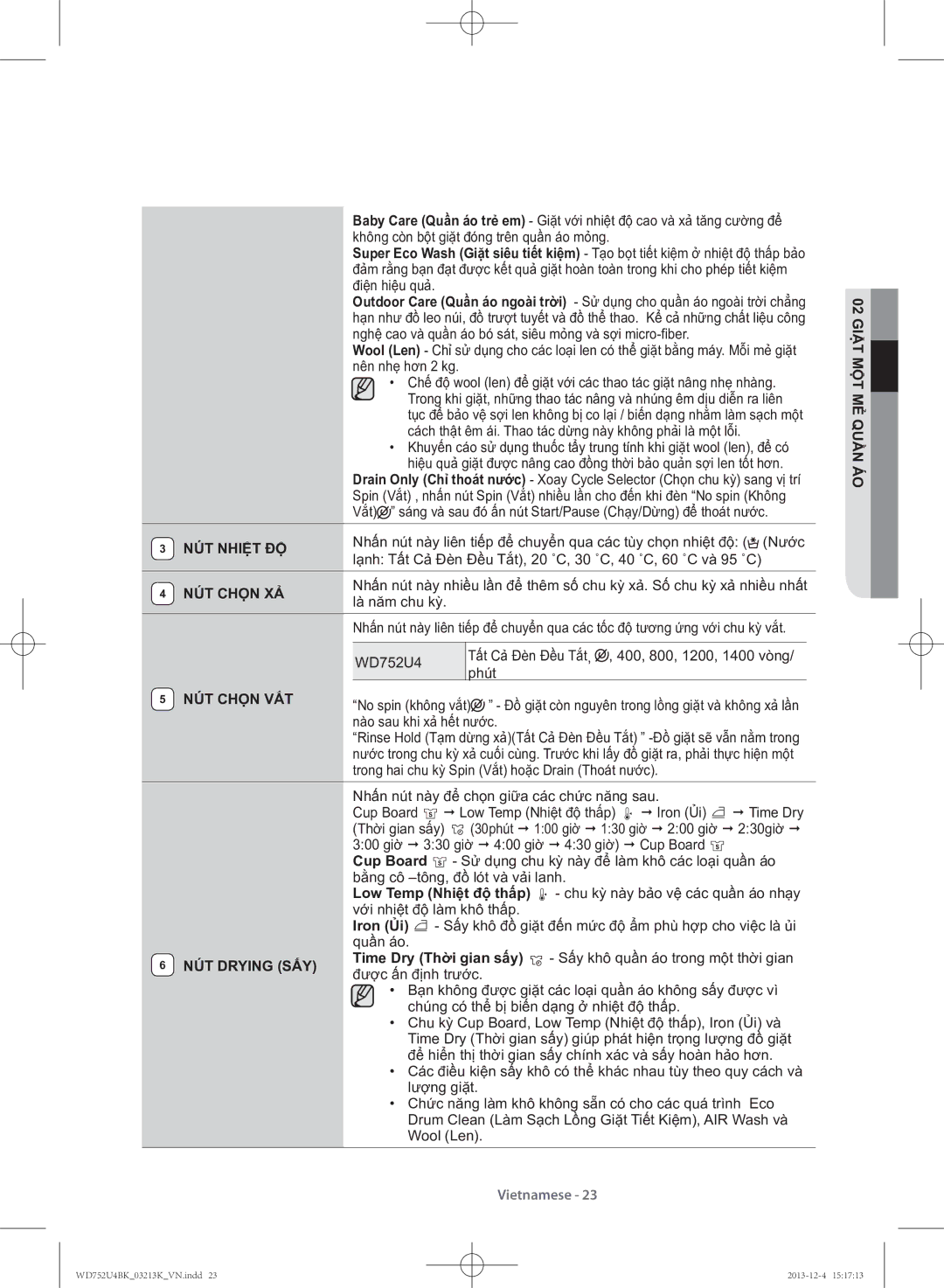 Samsung WD752U4BKWQ/SV manual NÚT Nhiệt ĐỘ, NÚT Chọn XẢ, NÚT Chọn VẮT, NÚT Drying SẤY, Time Dry Thời gian sấy 