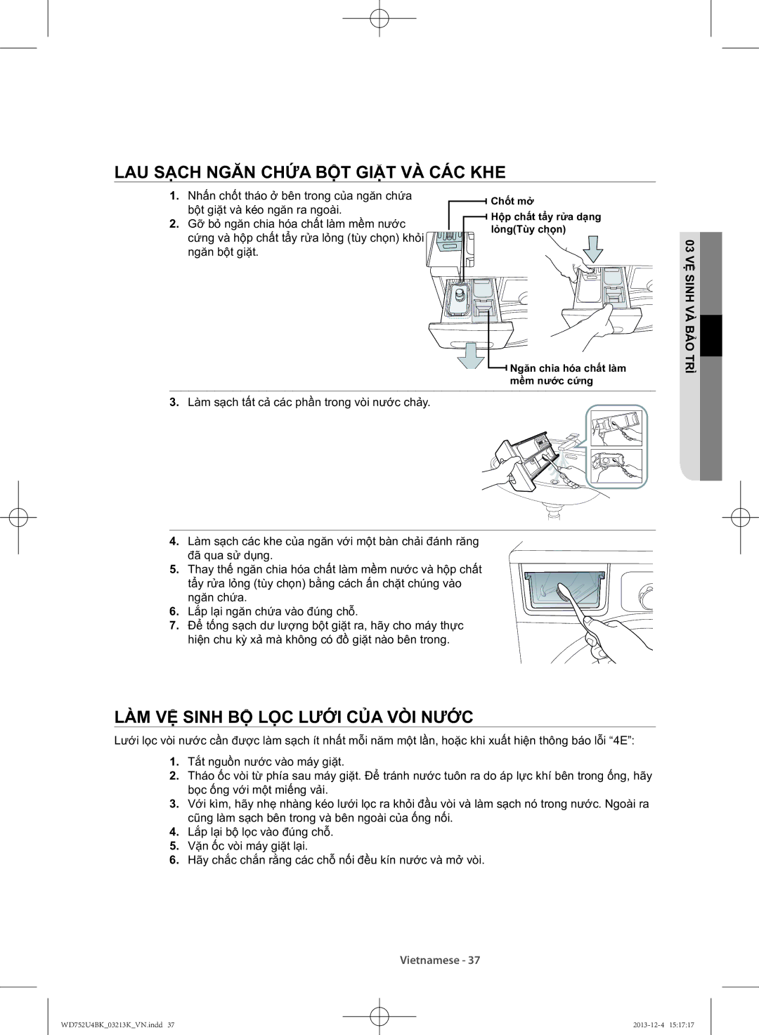 Samsung WD752U4BKWQ/SV manual Lau sạch ngăn chứa bột giặt và các khe, Làm vệ sinh bộ lọc lưới của vòi nước 