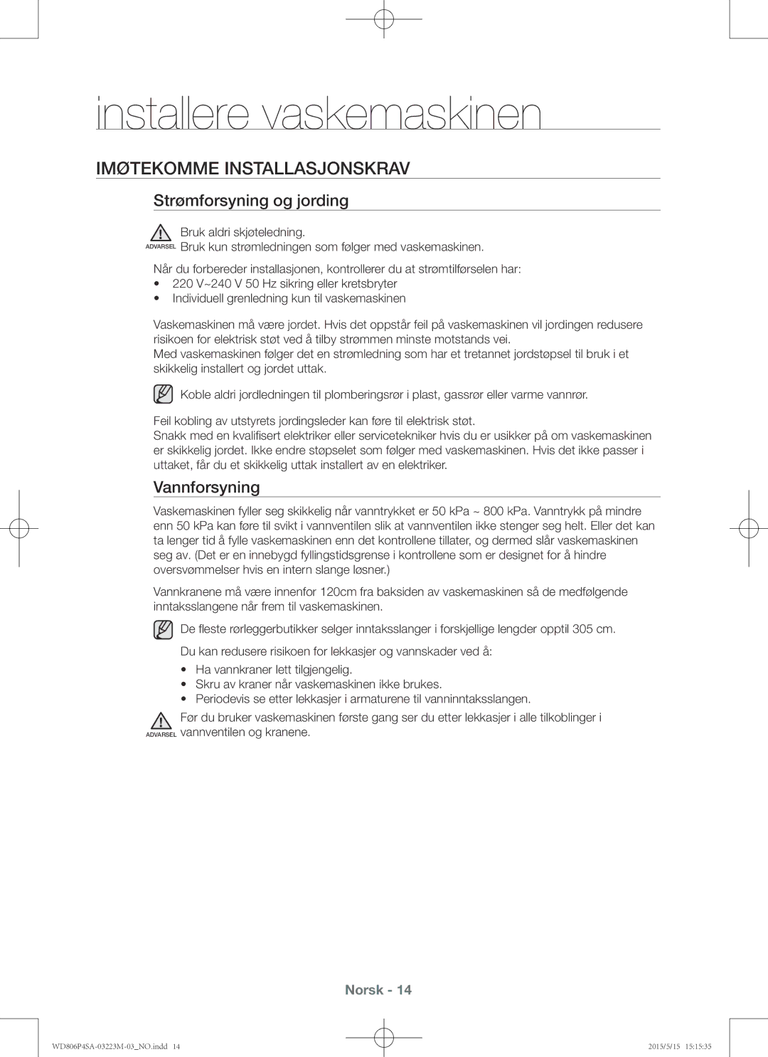 Samsung WD806P4SAWQ/EE manual Imøtekomme installasjonskrav, Strømforsyning og jording, Vannforsyning 