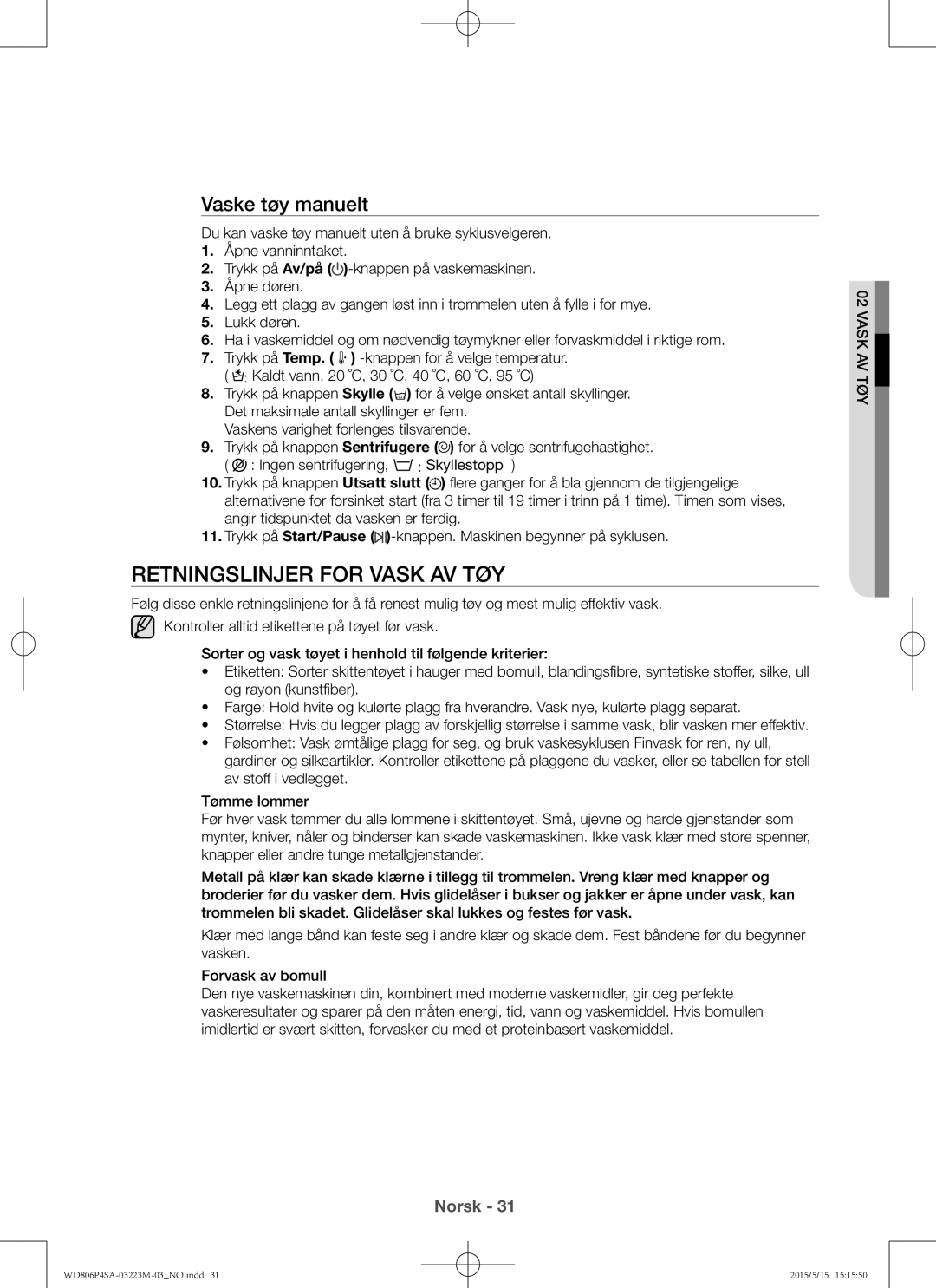 Samsung WD806P4SAWQ/EE manual Retningslinjer for vask av tøy, Vaske tøy manuelt 