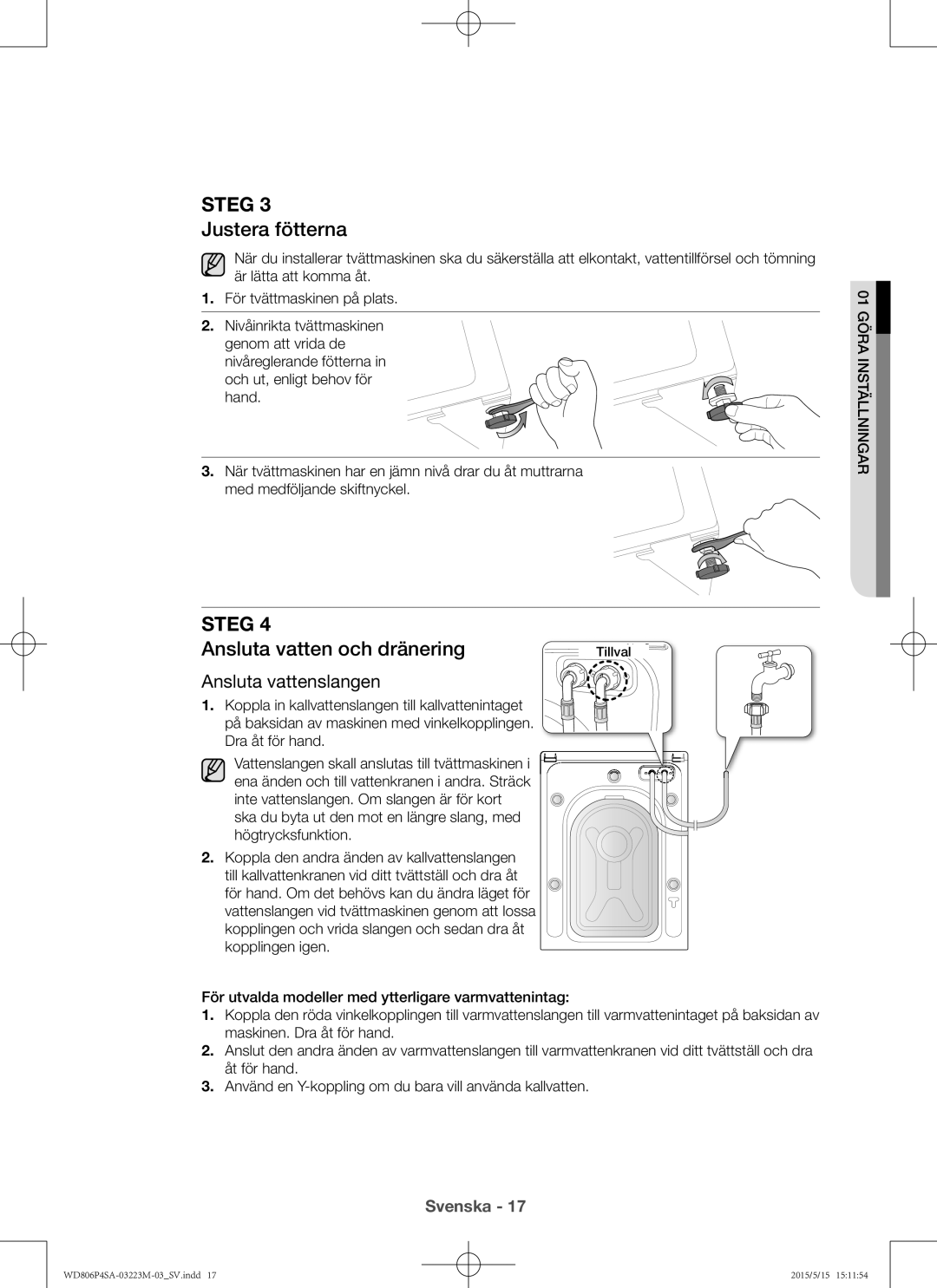 Samsung WD806P4SAWQ/EE manual Justera fötterna, Ansluta vatten och dränering, Ansluta vattenslangen 