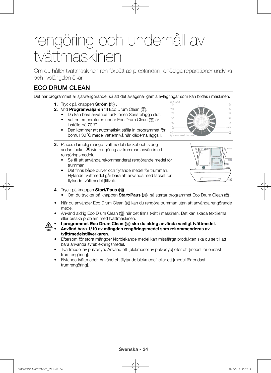 Samsung WD806P4SAWQ/EE manual Rengöring och underhåll av tvättmaskinen, Inställd på 70 ˚C 