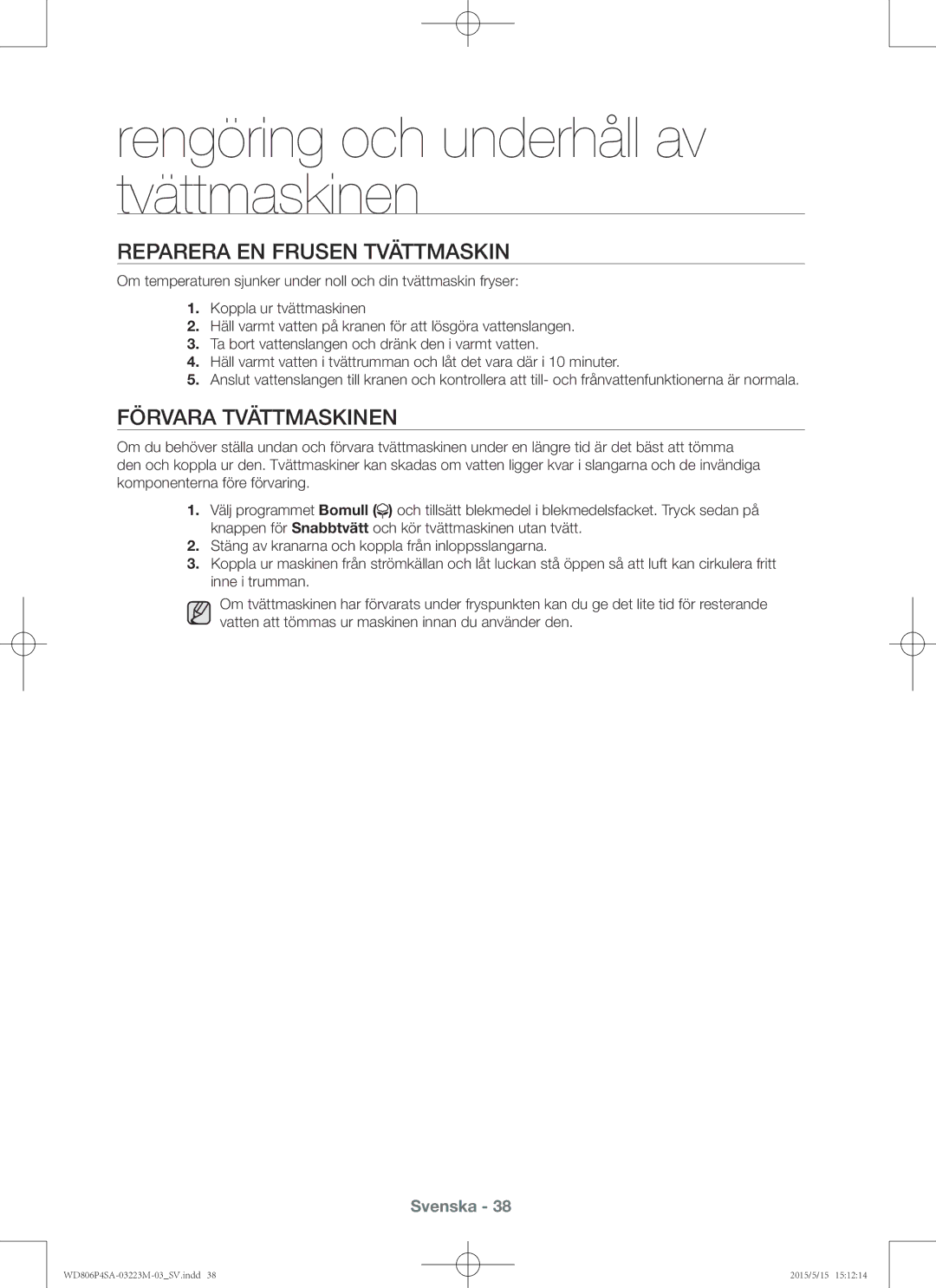 Samsung WD806P4SAWQ/EE manual Reparera en frusen tvättmaskin, Förvara tvättmaskinen 