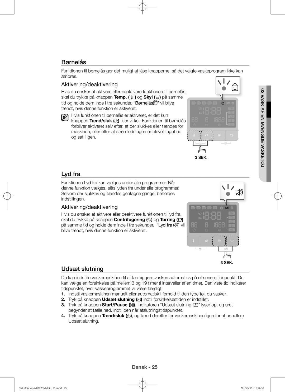 Samsung WD806P4SAWQ/EE manual Børnelås, Lyd fra, Udsæt slutning, Aktivering/deaktivering 