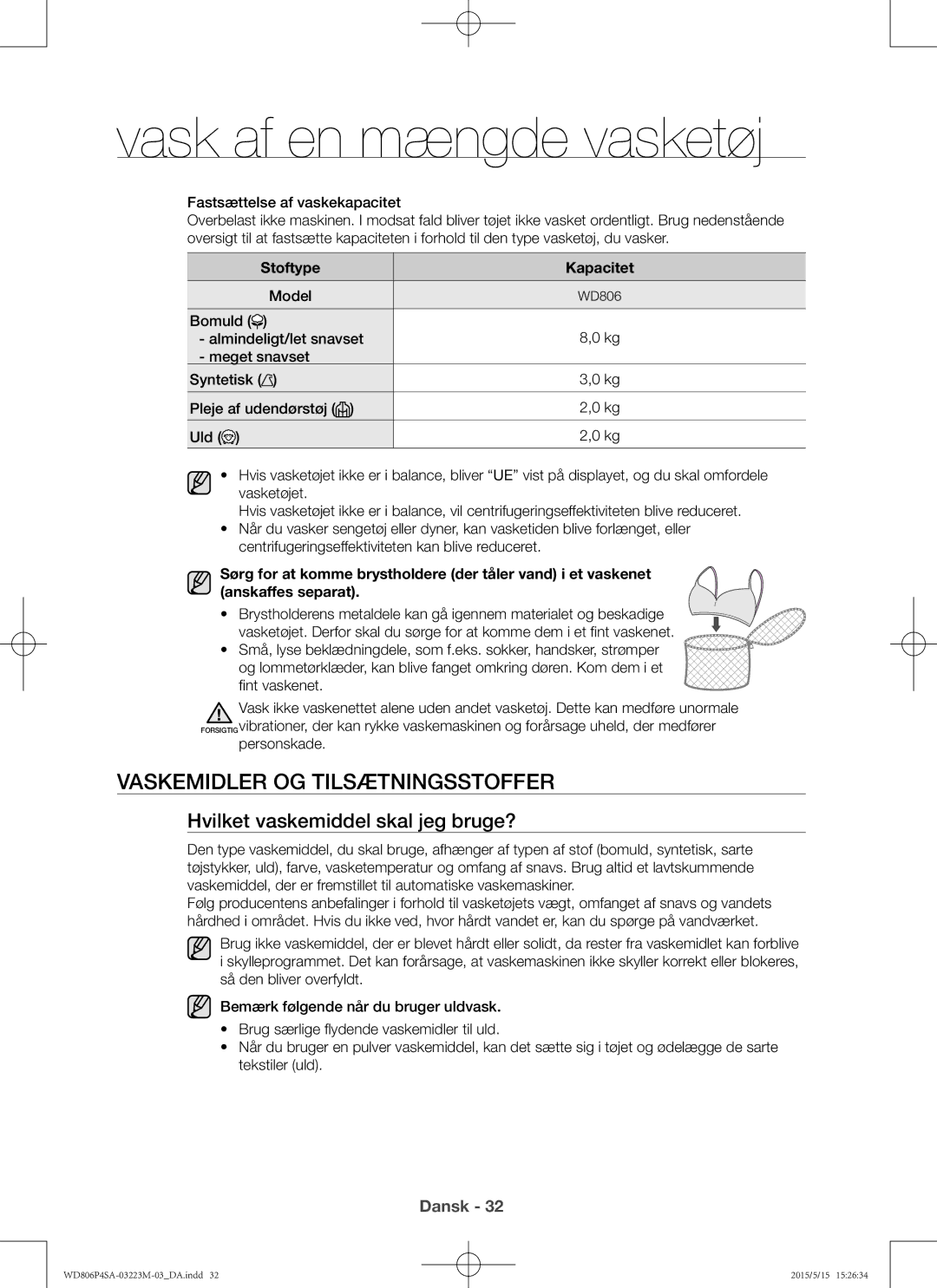 Samsung WD806P4SAWQ/EE Vaskemidler og tilsætningsstoffer, Hvilket vaskemiddel skal jeg bruge?, Stoftype Kapacitet, Model 