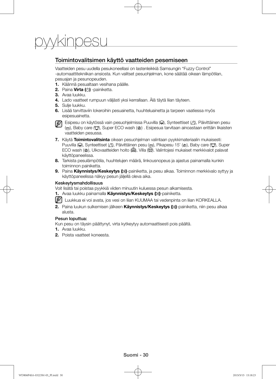 Samsung WD806P4SAWQ/EE manual Toimintovalitsimen käyttö vaatteiden pesemiseen 