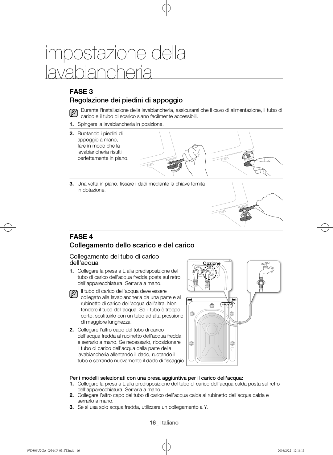 Samsung WD806U2GAWQ/ET manual Regolazione dei piedini di appoggio, Collegamento dello scarico e del carico 