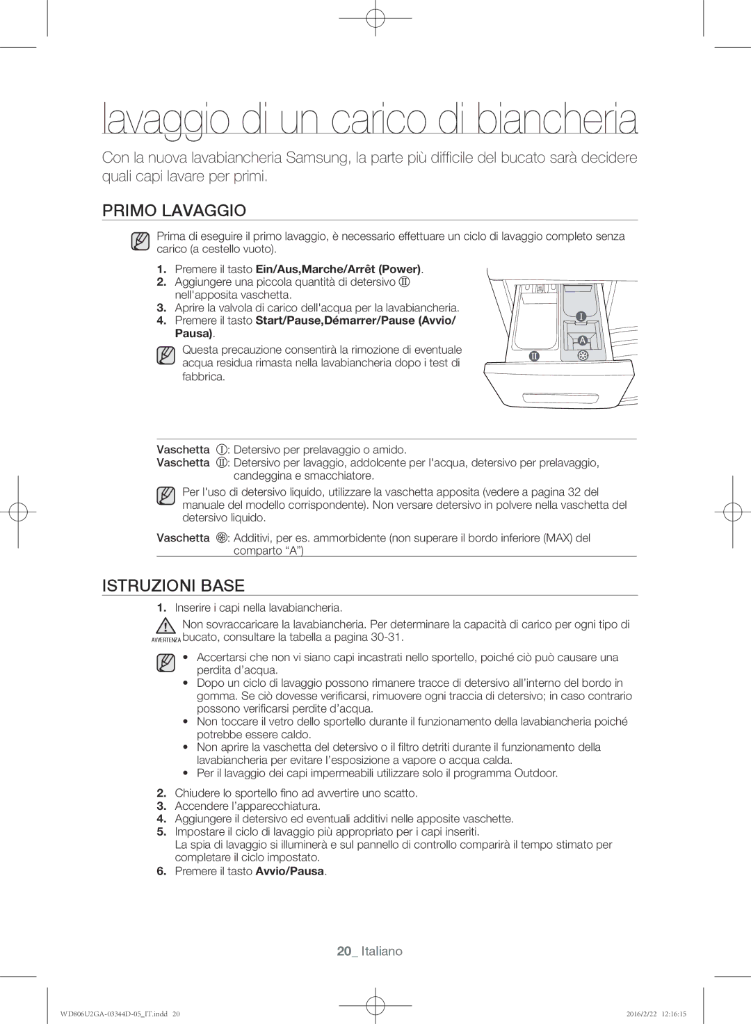 Samsung WD806U2GAWQ/ET manual Primo lavaggio, Istruzioni base 