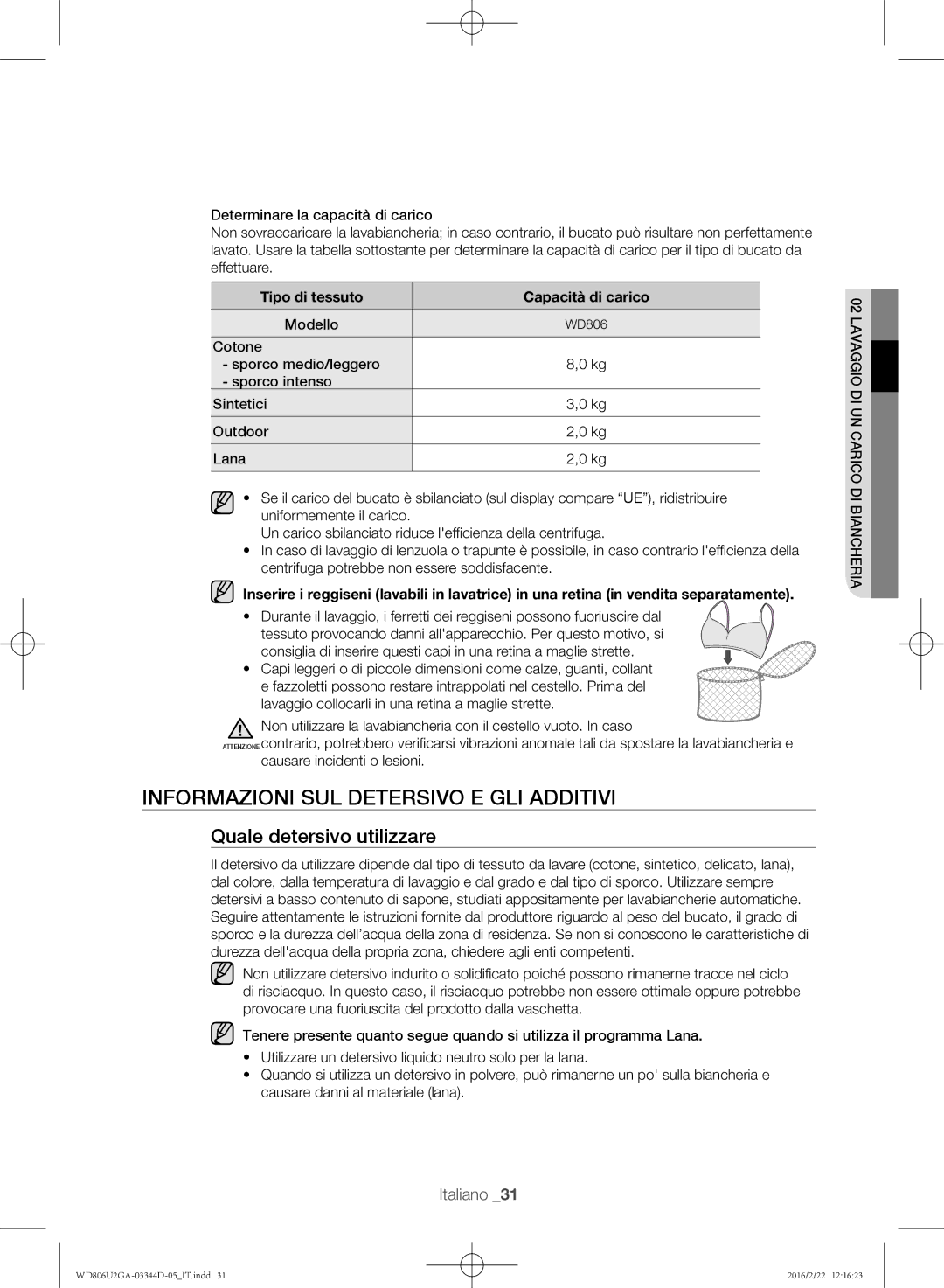 Samsung WD806U2GAWQ/ET manual Informazioni sul detersivo e gli additivi, Quale detersivo utilizzare, Modello 