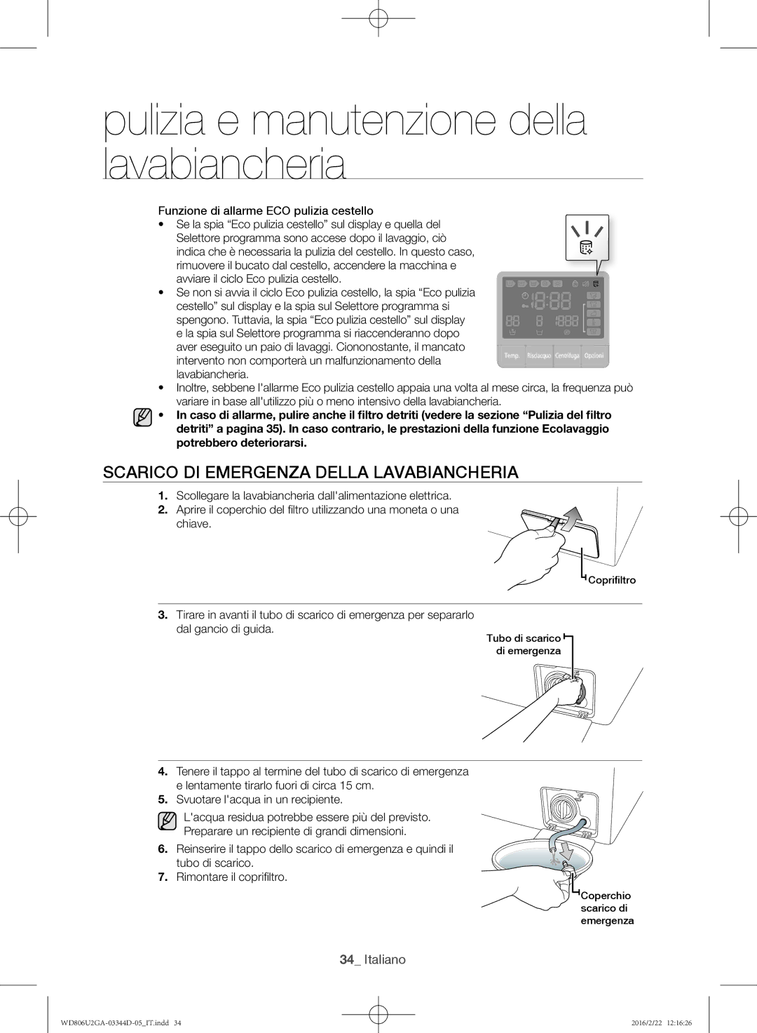 Samsung WD806U2GAWQ/ET manual Scarico di emergenza della lavabiancheria, Funzione di allarme ECO pulizia cestello 