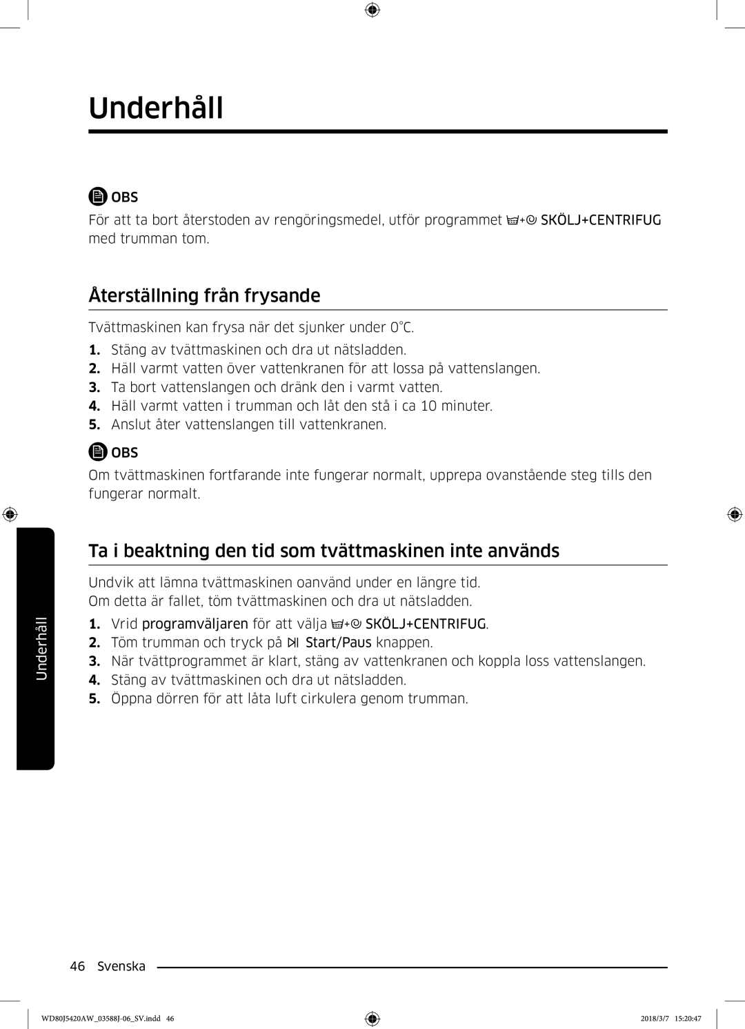 Samsung WD80J5420AW/EE manual Återställning från frysande, Ta i beaktning den tid som tvättmaskinen inte används 