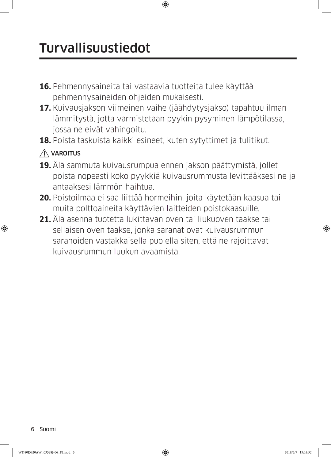 Samsung WD80J5420AW/EE manual Turvallisuustiedot 