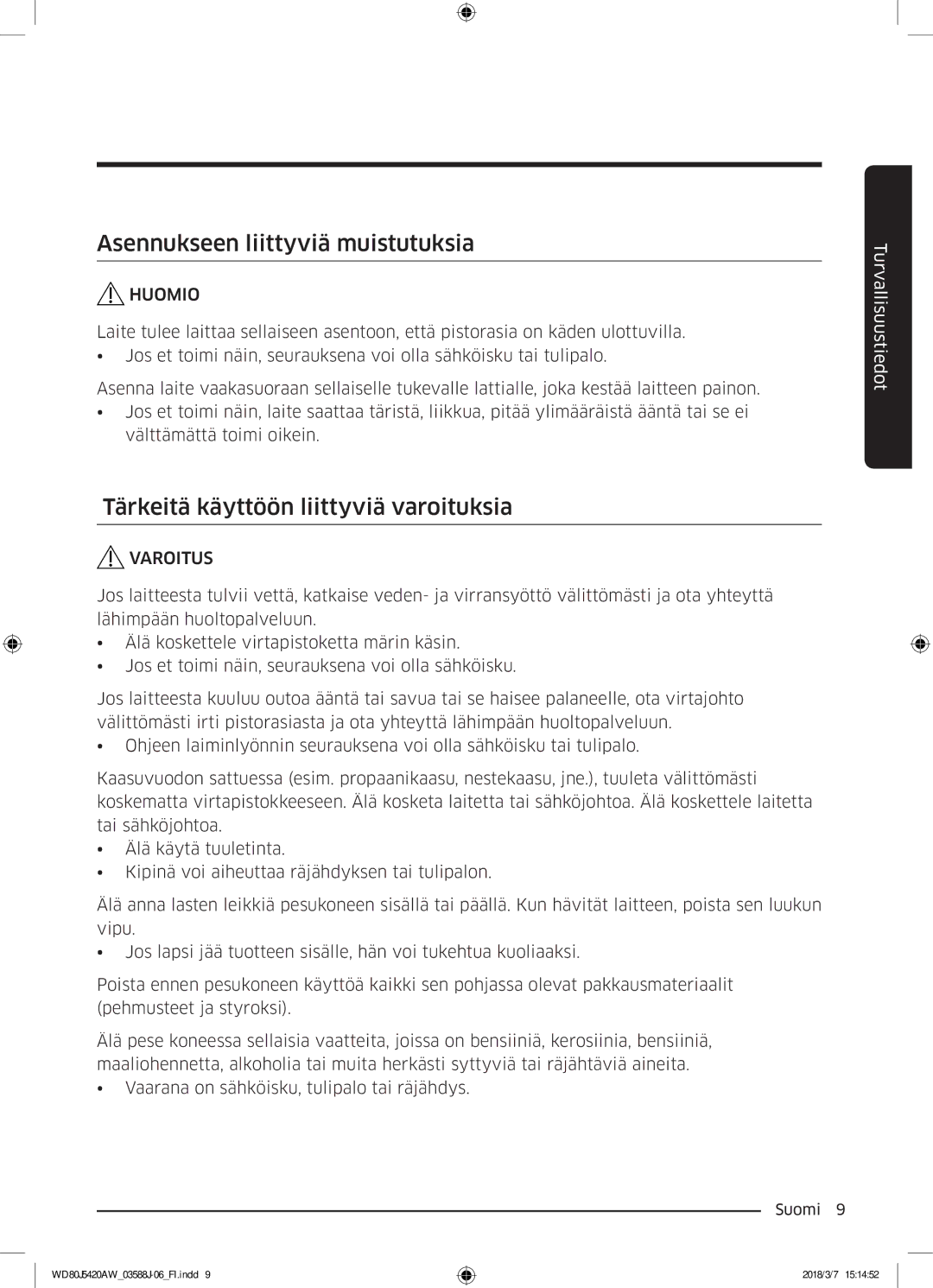 Samsung WD80J5420AW/EE manual Asennukseen liittyviä muistutuksia, Tärkeitä käyttöön liittyviä varoituksia 