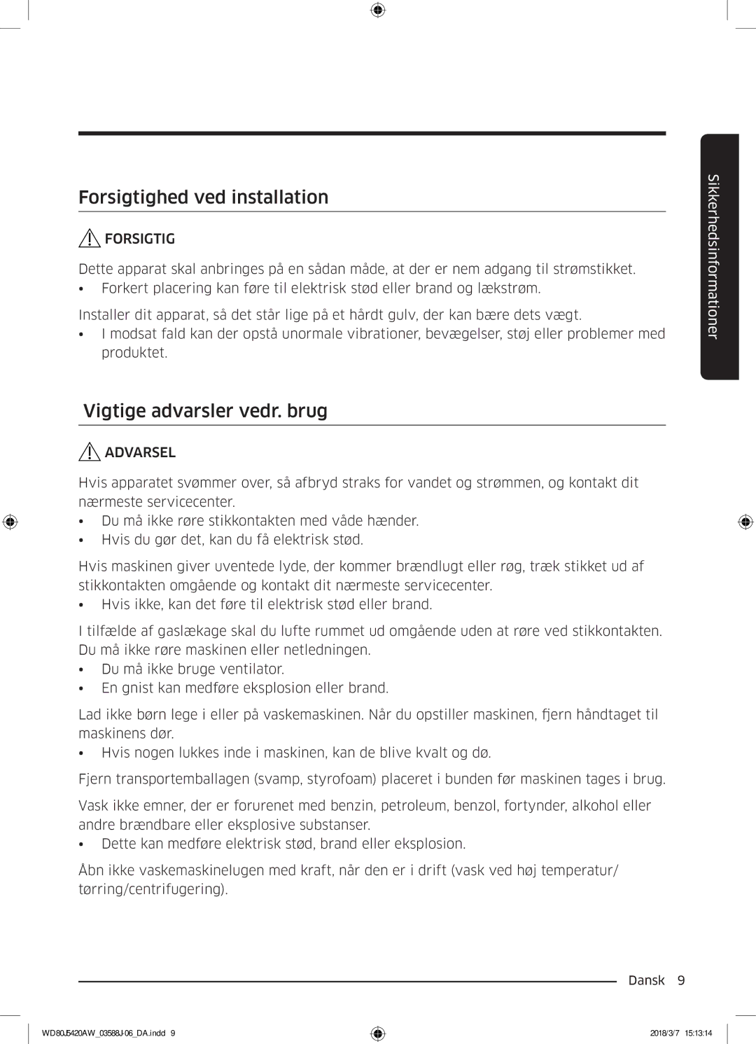 Samsung WD80J5420AW/EE manual Forsigtighed ved installation, Vigtige advarsler vedr. brug 