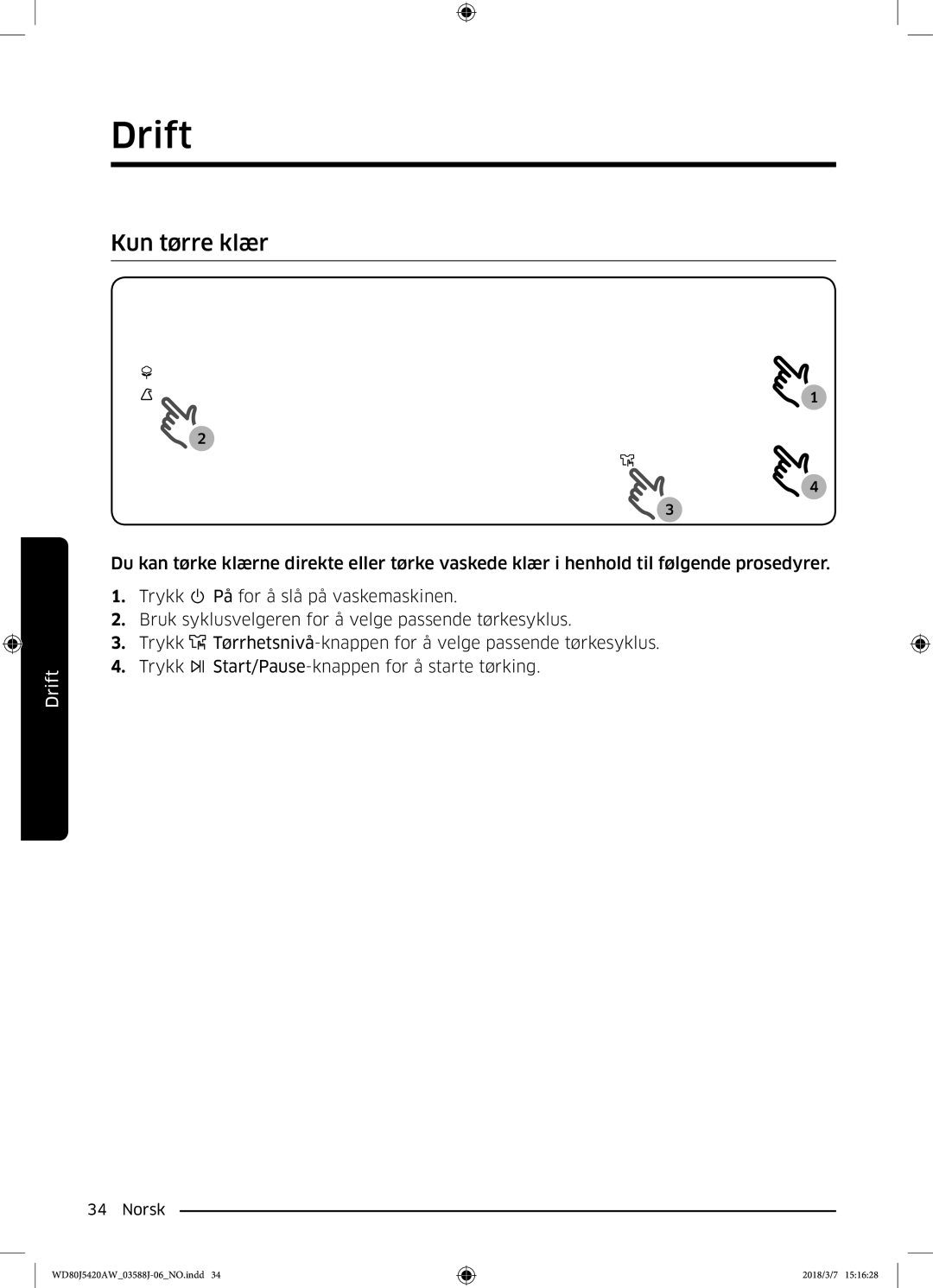 Samsung WD80J5420AW/EE manual Kun tørre klær 