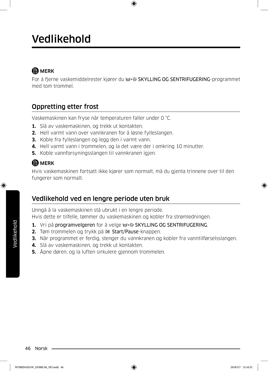 Samsung WD80J5420AW/EE manual Oppretting etter frost, Vedlikehold ved en lengre periode uten bruk 