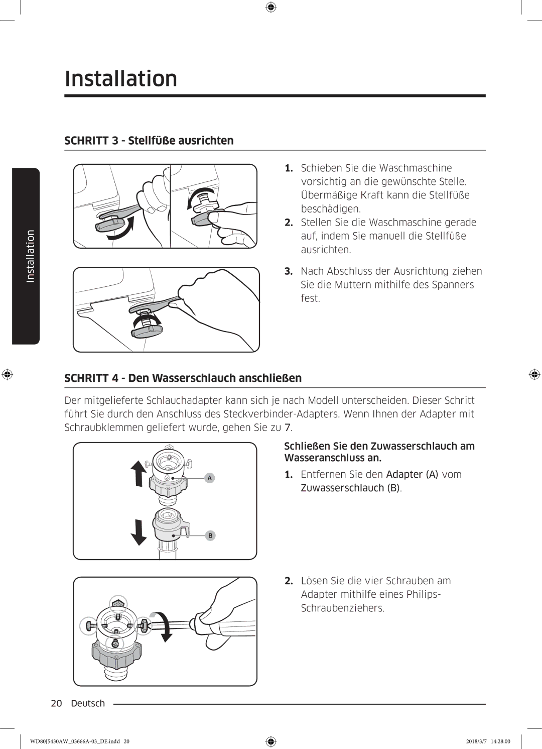 Samsung WD80J5430AW/WS manual Schritt 3 Stellfüße ausrichten, Schritt 4 Den Wasserschlauch anschließen 