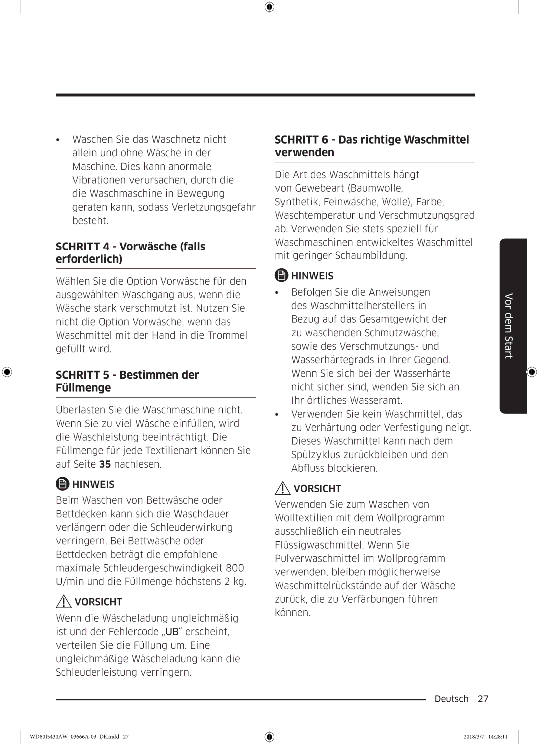 Samsung WD80J5430AW/WS manual Schritt 4 Vorwäsche falls erforderlich, Schritt 5 Bestimmen der Füllmenge 