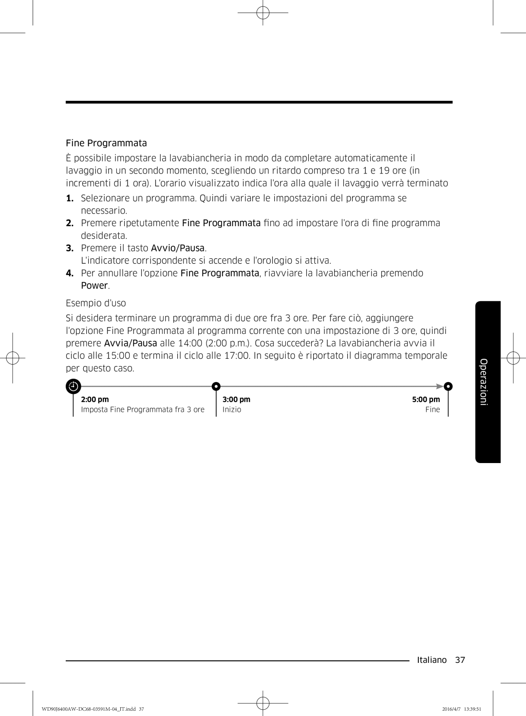 Samsung WD90J6400AW/ET, WD80J6410AW/ET manual Operazioni 