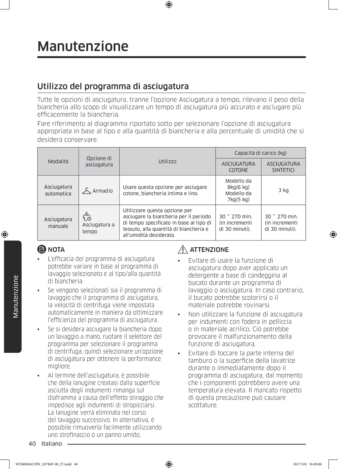 Samsung WD80M4453JW/WS, WD80M4453JW/EF manual Utilizzo del programma di asciugatura, Sintetici 