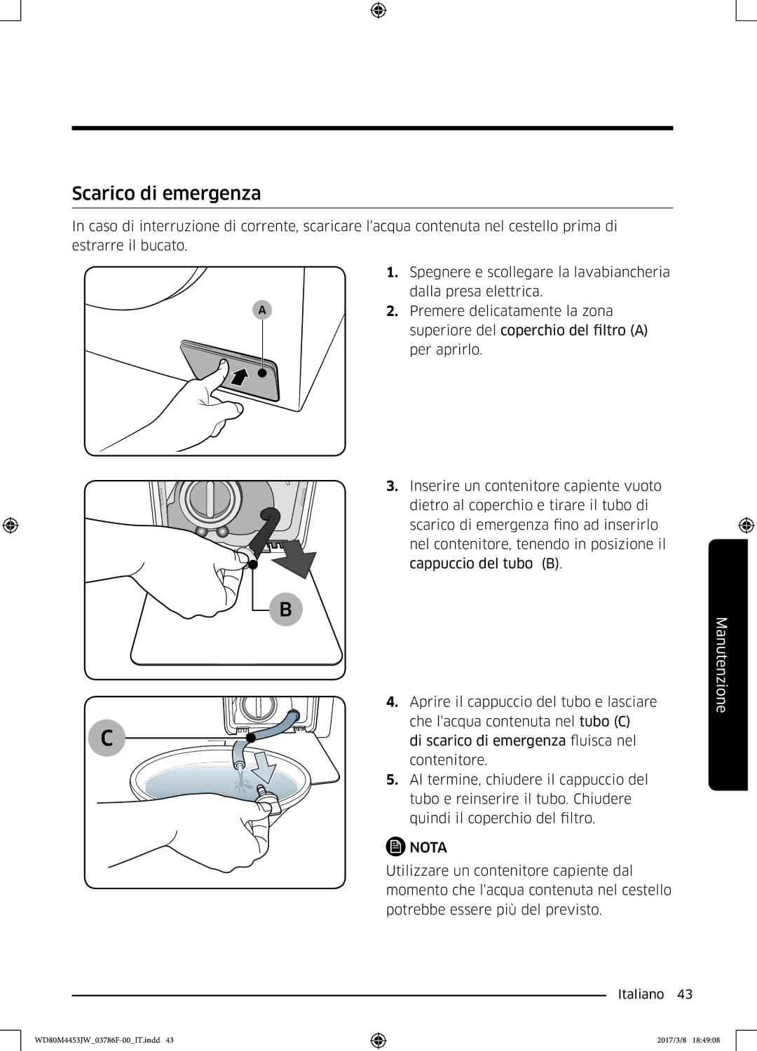 Samsung WD80M4453JW/EF, WD80M4453JW/WS manual Scarico di emergenza 