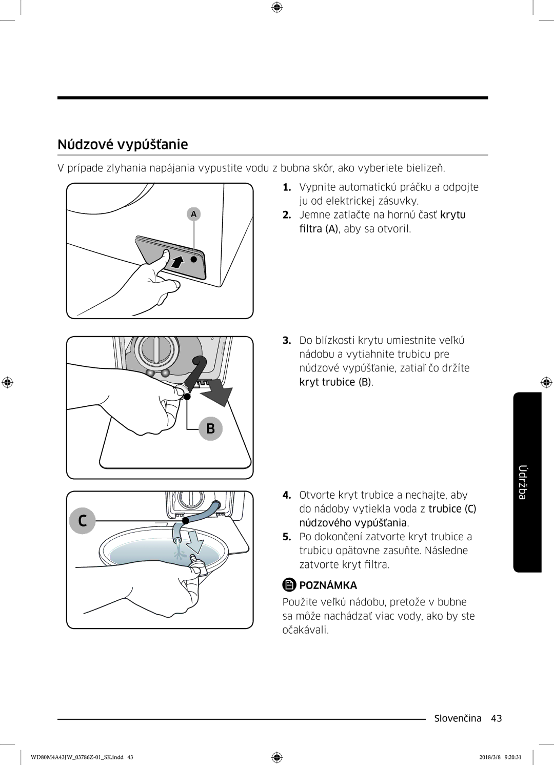 Samsung WD80M4A43JW/ZE manual Núdzové vypúšťanie 
