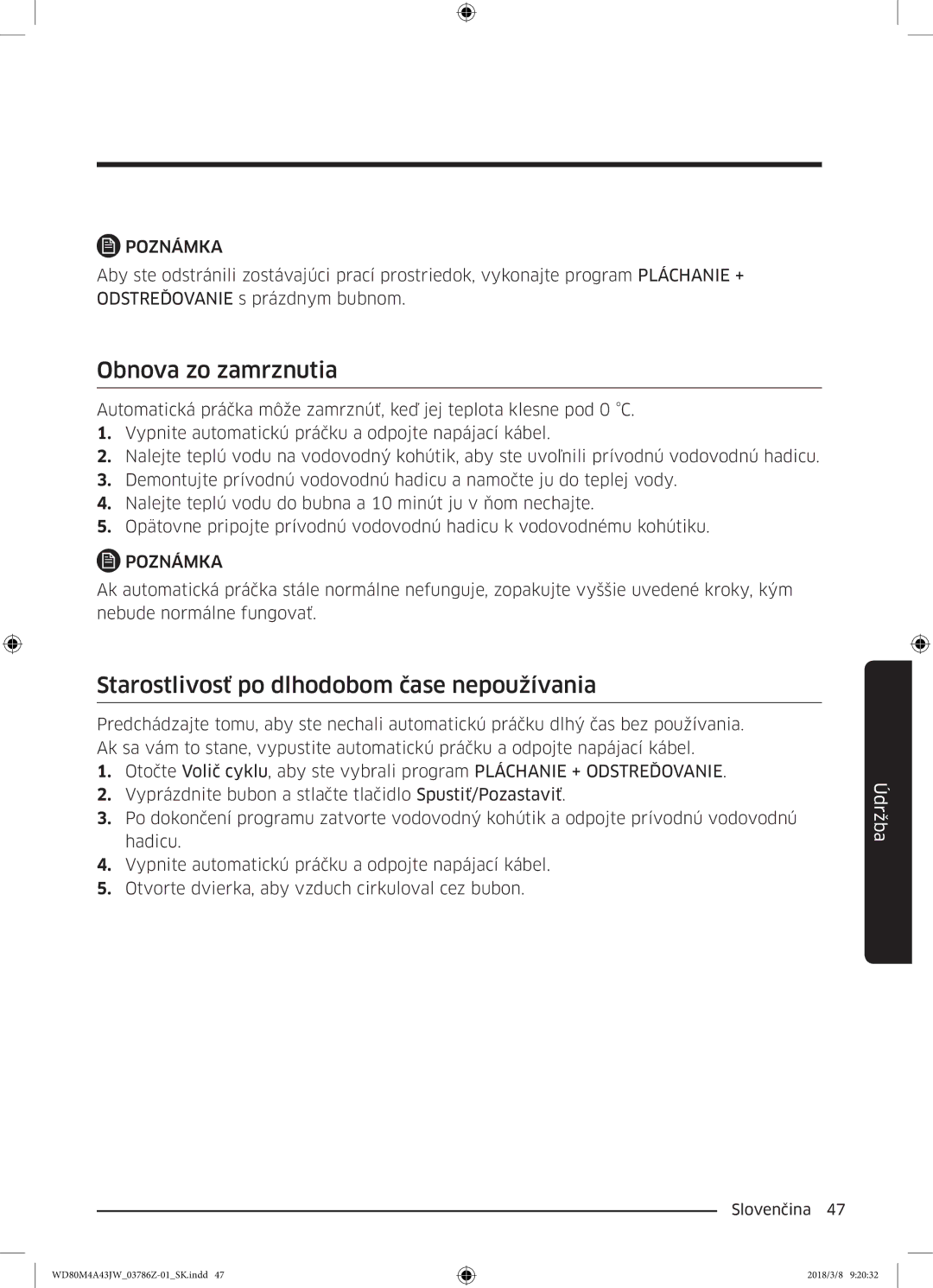 Samsung WD80M4A43JW/ZE manual Obnova zo zamrznutia, Starostlivosť po dlhodobom čase nepoužívania 