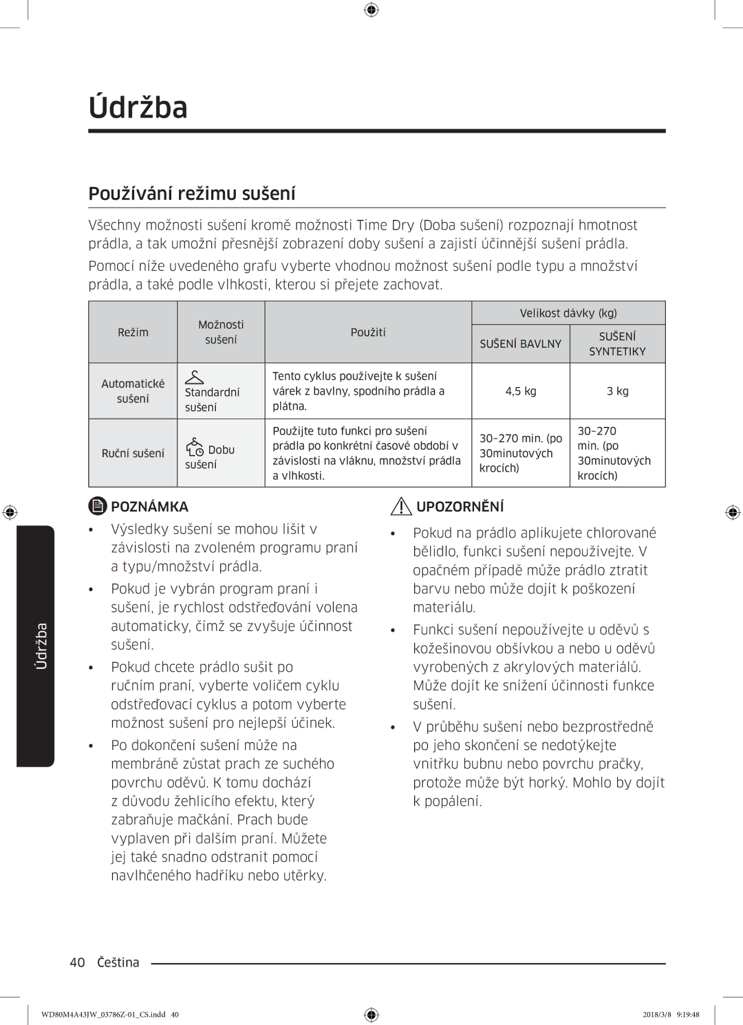 Samsung WD80M4A43JW/ZE manual Používání režimu sušení, Syntetiky 