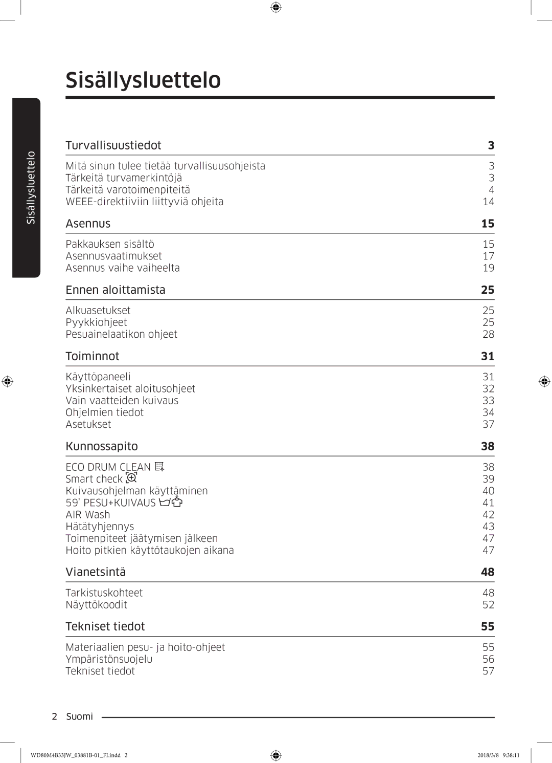 Samsung WD80M4B33IW/EE, WD80M4B33JW/EE, WD70M4B33JW/EE manual Sisällysluettelo, Turvallisuustiedot 