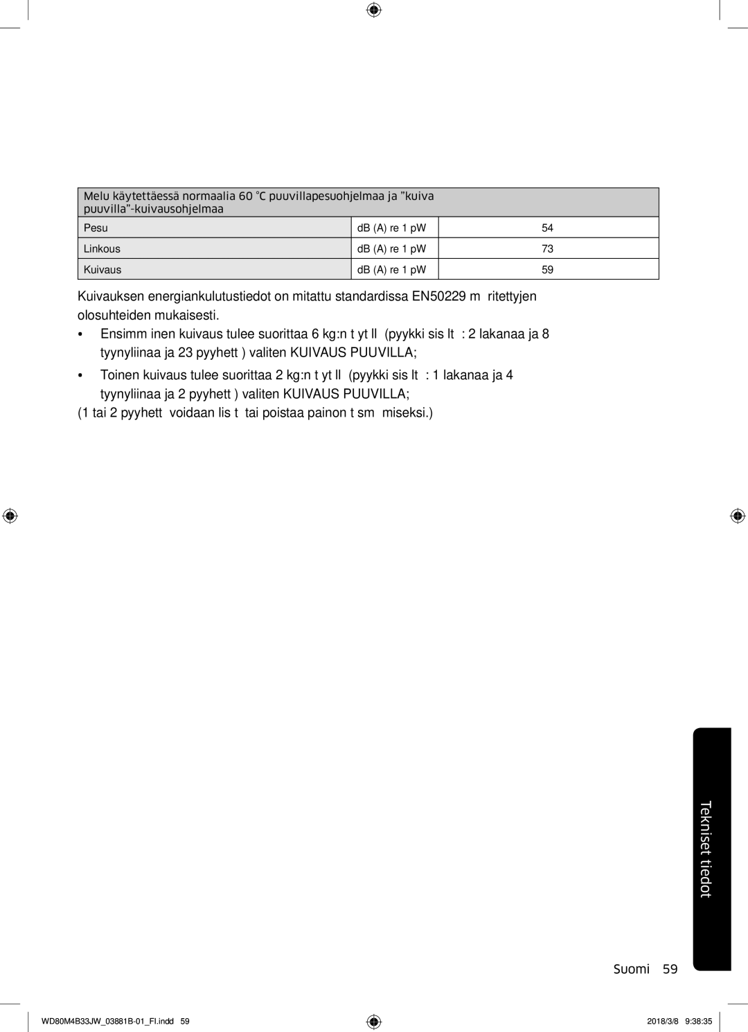 Samsung WD80M4B33IW/EE, WD80M4B33JW/EE, WD70M4B33JW/EE manual Tekniset tiedot 