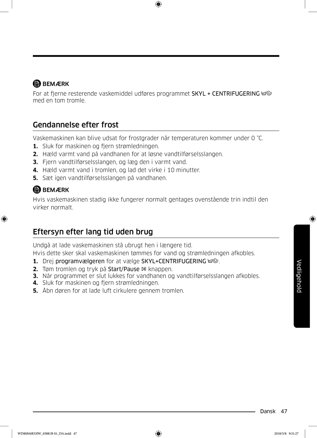 Samsung WD70M4B33JW/EE, WD80M4B33JW/EE, WD80M4B33IW/EE manual Gendannelse efter frost, Eftersyn efter lang tid uden brug 