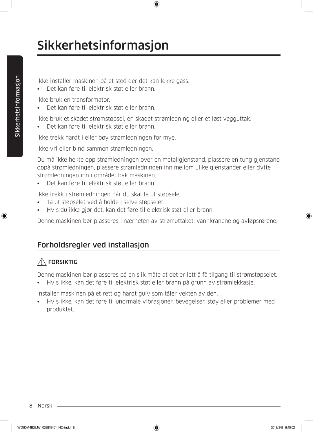 Samsung WD80M4B33JW/EE, WD80M4B33IW/EE, WD70M4B33JW/EE manual Forholdsregler ved installasjon, Forsiktig 