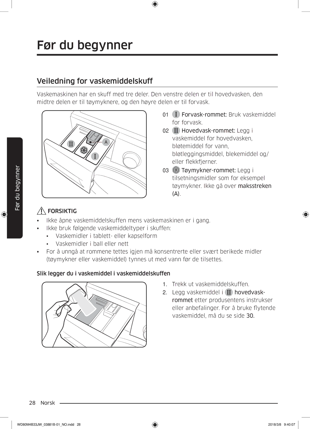 Samsung WD70M4B33JW/EE, WD80M4B33JW/EE, WD80M4B33IW/EE manual Veiledning for vaskemiddelskuff 