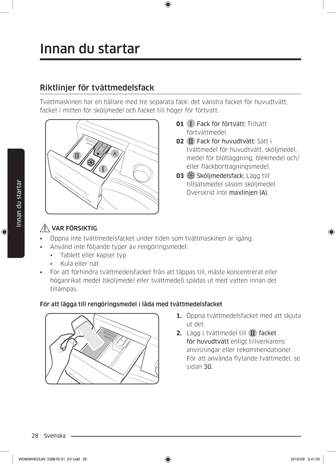 Samsung WD70M4B33JW/EE, WD80M4B33JW/EE, WD80M4B33IW/EE manual Riktlinjer för tvättmedelsfack 