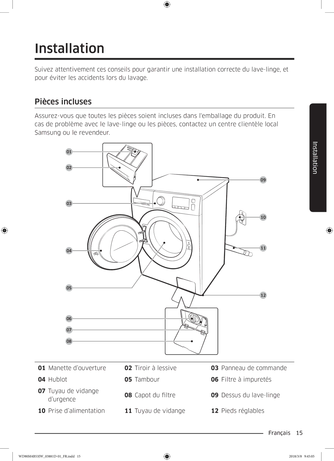 Samsung WD80M4B53JW/EF manual Installation, Pièces incluses 