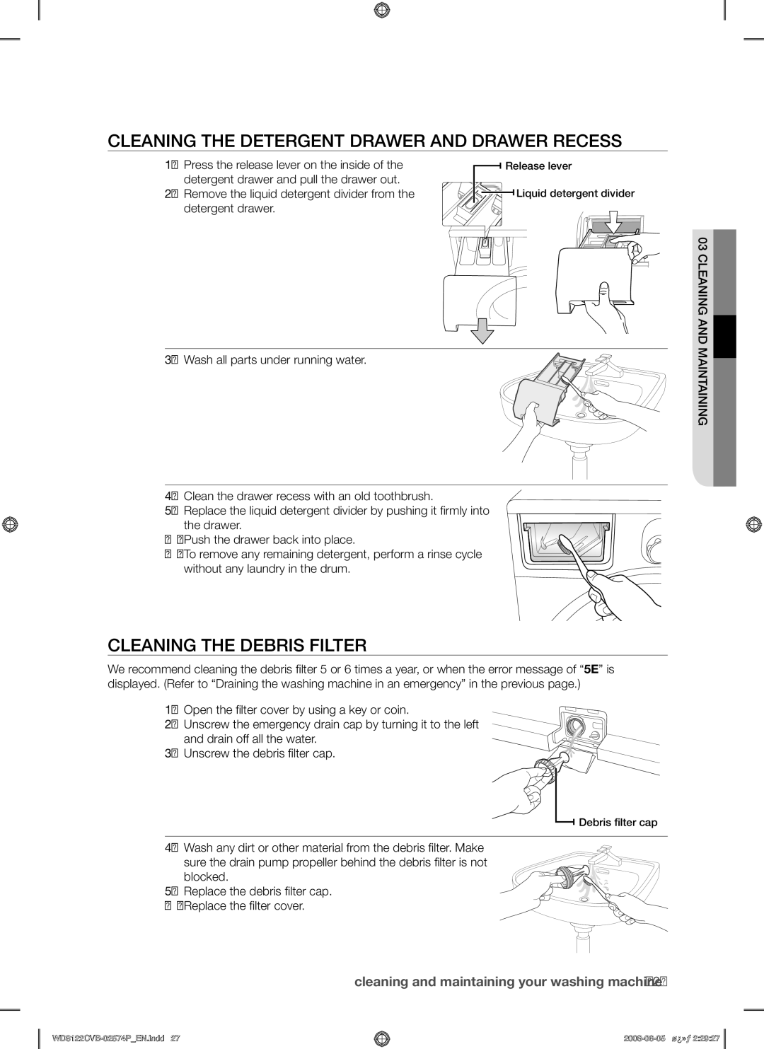 Samsung WD8122CVD/YAS, WD8122CVB/HAC manual Cleaning the Detergent Drawer and Drawer Recess, Cleaning the Debris Filter 