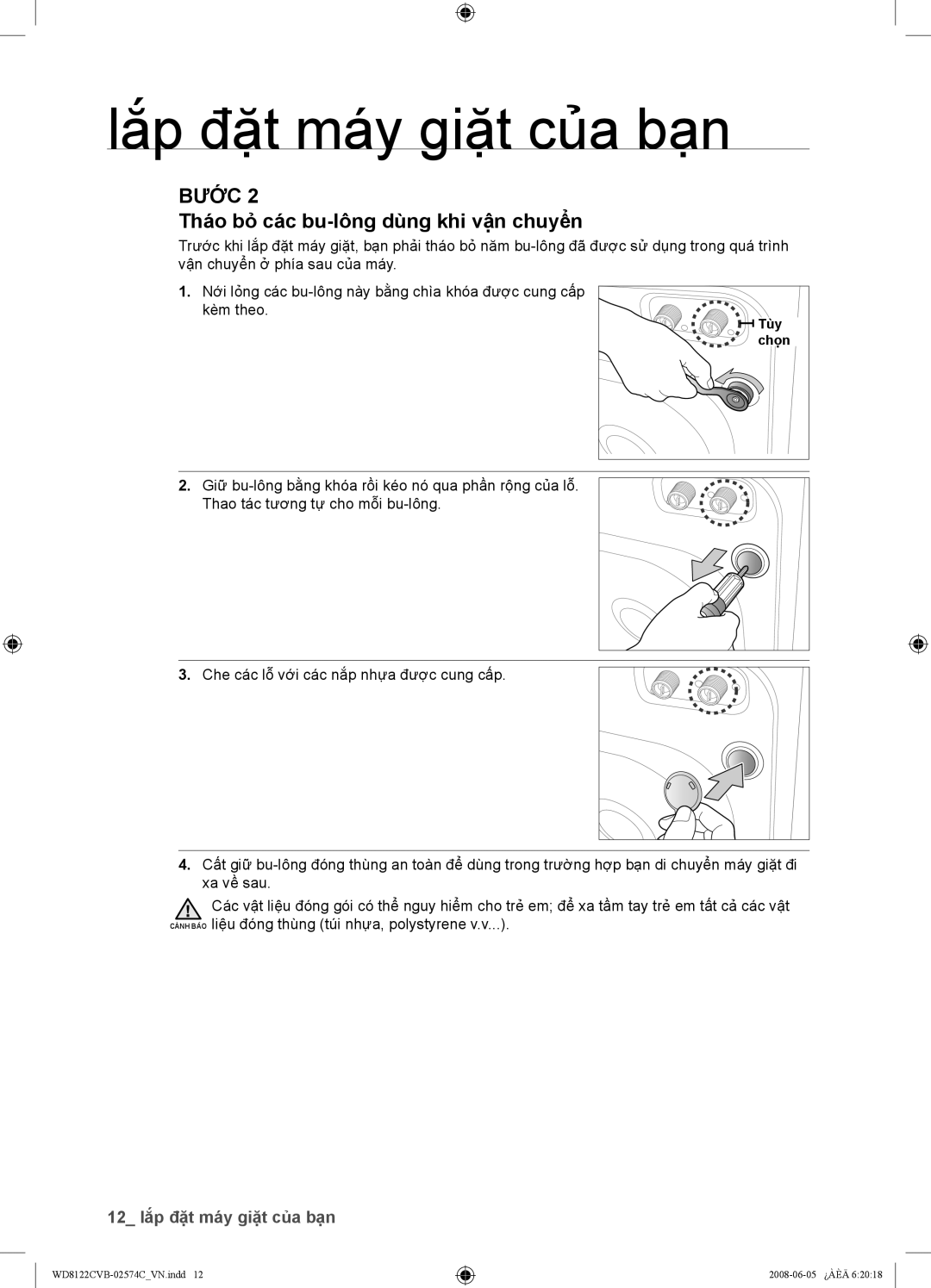 Samsung WD8122CVC, WD8122CVB, WD8122CVW, WD8122CVD user manual Tháo bỏ các bu-lông dùng khi vận chuyển 