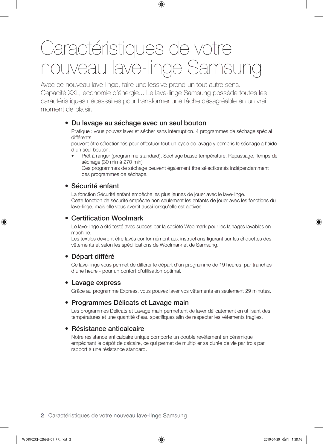 Samsung WD8702RJA/XEF Sécurité enfant, Certiﬁcation Woolmark, Départ différé, Lavage express, Résistance anticalcaire 