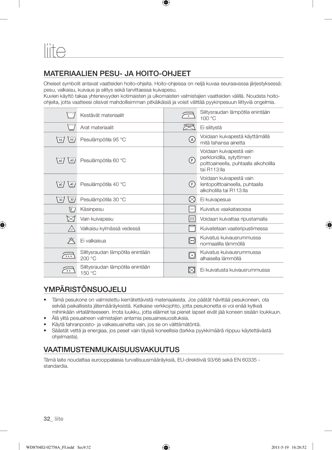 Samsung WD8704EJA/XEE manual Liite, Materiaalien PESU- JA HOITO-OHJEET, Ympäristönsuojelu, Vaatimustenmukaisuusvakuutus 