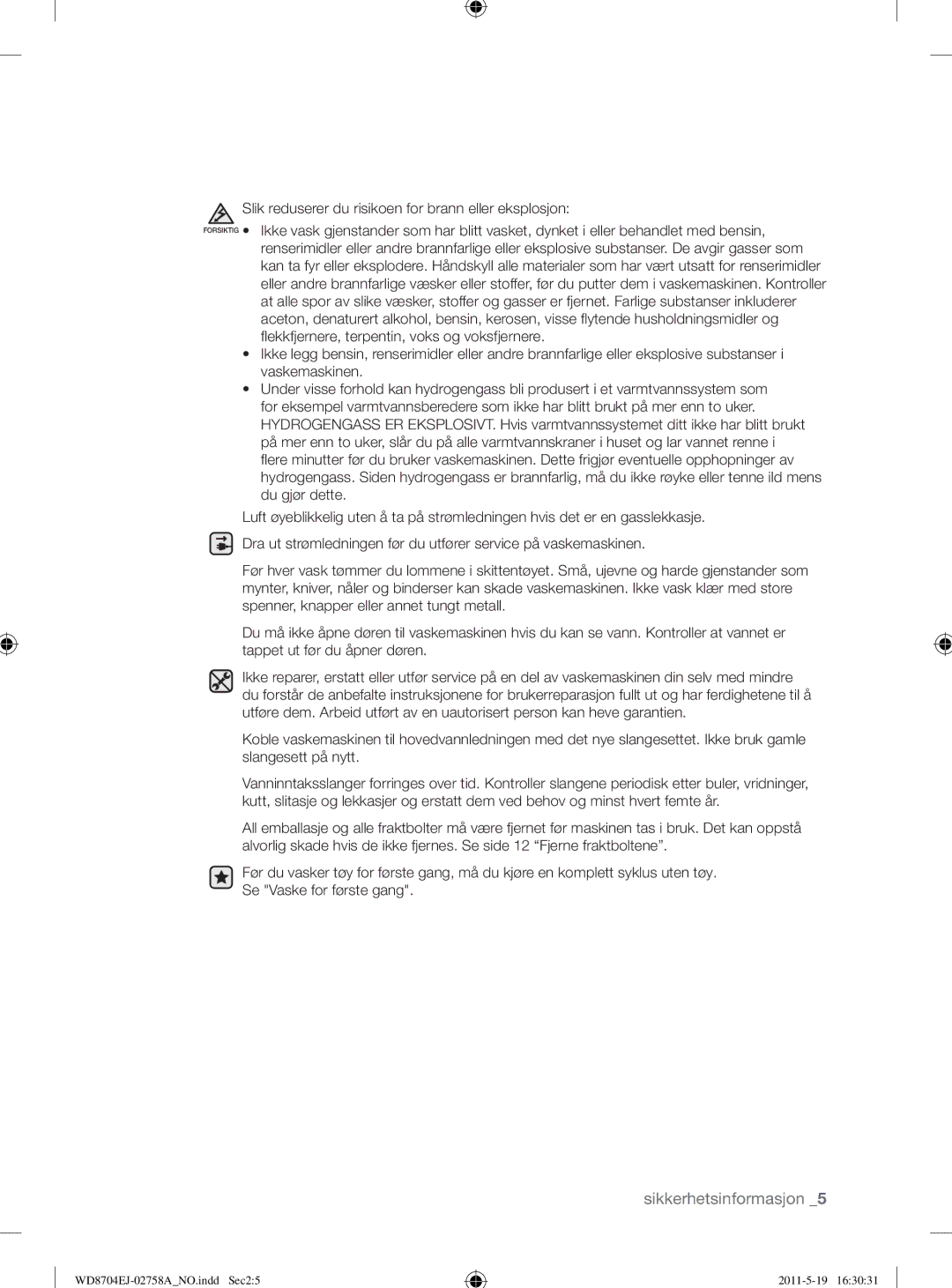 Samsung WD8704EJA/XEE manual Slik reduserer du risikoen for brann eller eksplosjon 