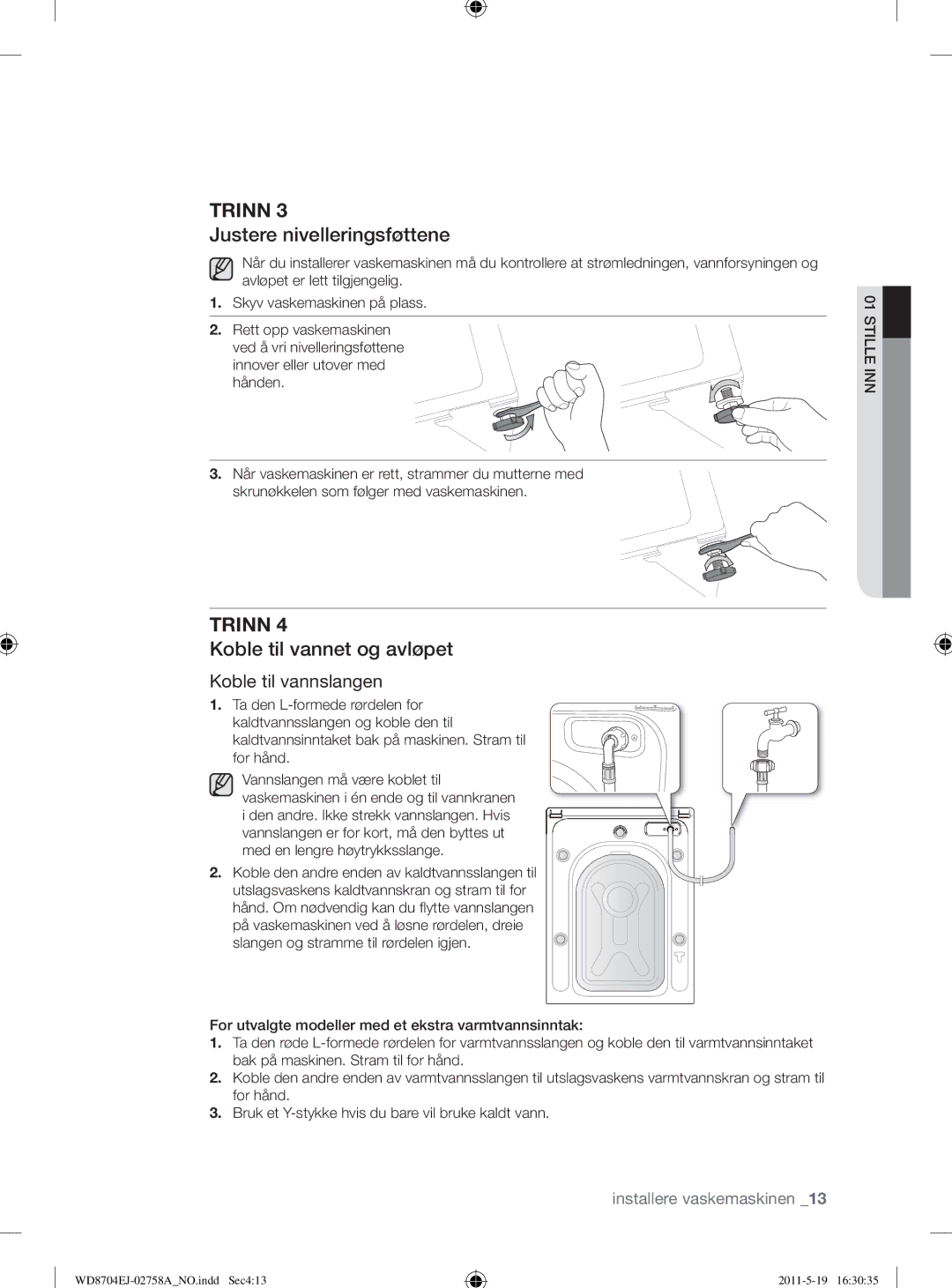 Samsung WD8704EJA/XEE manual Justere nivelleringsføttene, Koble til vannet og avløpet, Koble til vannslangen 