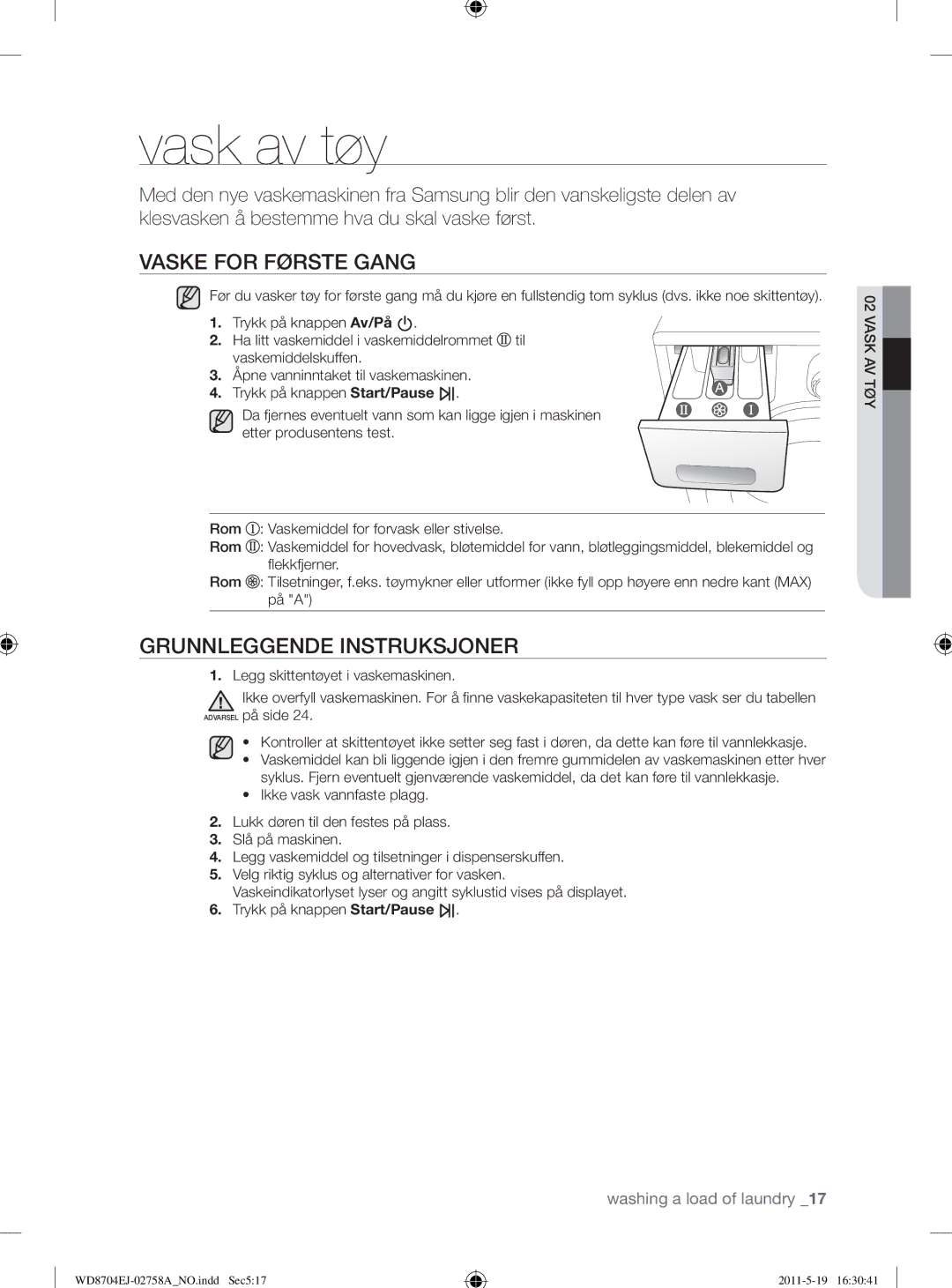 Samsung WD8704EJA/XEE manual Vask av tøy, Vaske for Første Gang, Grunnleggende Instruksjoner 