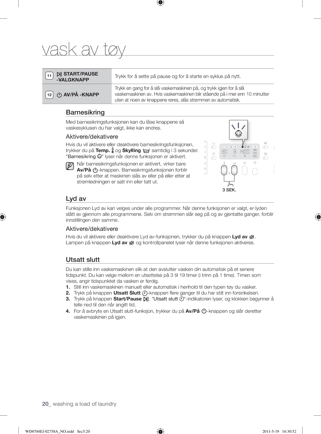 Samsung WD8704EJA/XEE manual Lyd av, Aktivere/dekativere 